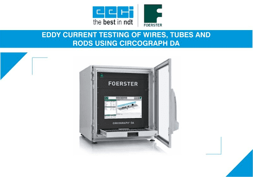 EDDY CURRENT TESTING OF WIRES TUBES AND ROADS USING CIRCOGRAPH DA