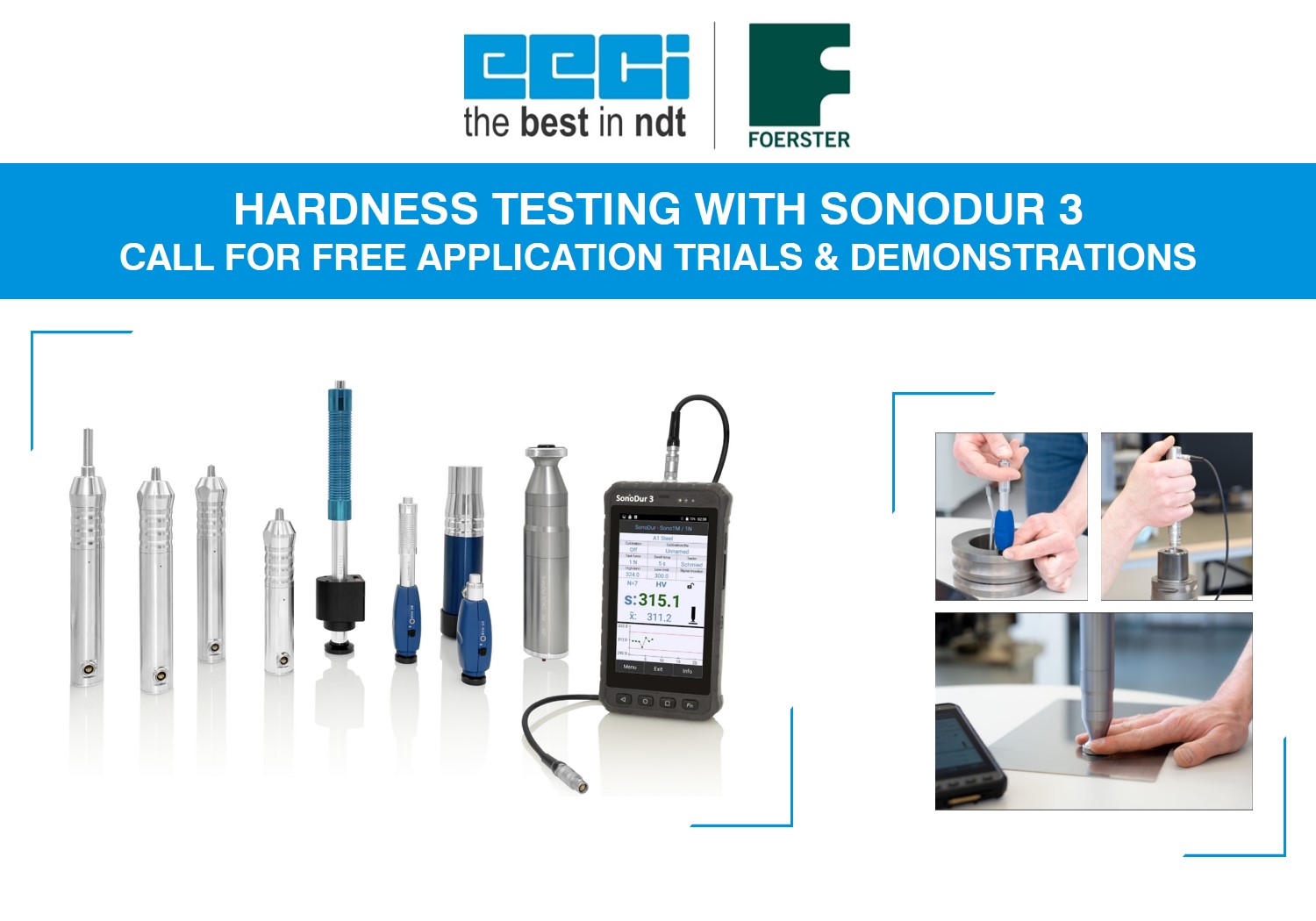 HARDNESS TESTING WITH SONODUR 3<br>CALL FOR FREE APPLICATION TRIALS & DEMONSTRATIONS