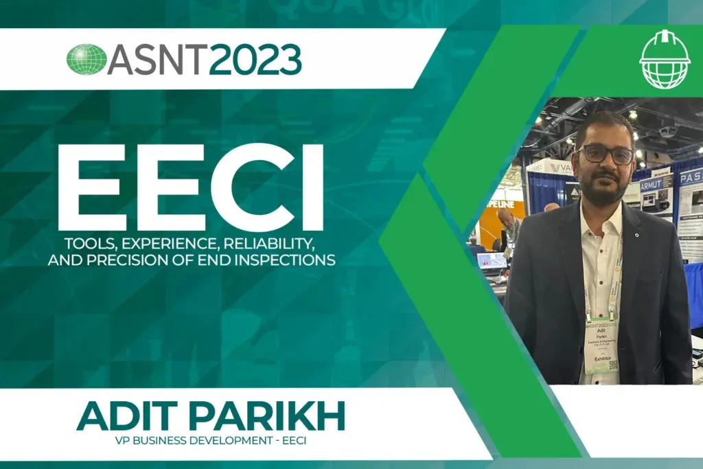 ASNT Conference 2023: EECI’s Digiscan DS-702 Takes Center Stage in Exclusive Inspenet Interview with Mr. Adit Parikh
